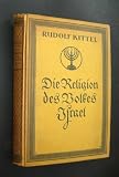 Produkt-Bild: Die Religion des Volkes Israel [von Rudolf Kittel];