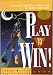 Play to Win!, Revised Edition: Choosing Growth Over Fear in Work and Life