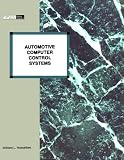 Automotive Computer Control Systems: Fundamentals and Service
