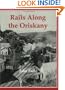 Rails Along the Oriskany: A History of the New York, Ontario & Western Railway's Utica Division and Rome Branch