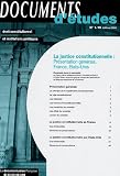 Revue La Documentation Française  / La justice constitutionnelle : Présentation générale, France, Etats-Unis