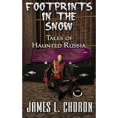 Footprints in the Snow: True Stories of Haunted Russia