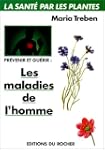 Pr�venir et gu�rir les maladies de l'...