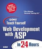 Sams Teach Yourself Web Development with ASP in 24 Hours: Complete Development Edition