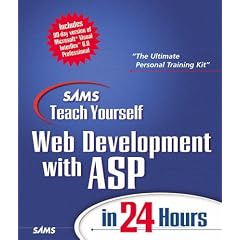 Sams Teach Yourself Web Development with ASP in 24 Hours: Complete Development Edition (Sams Teach Yourself)