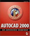 AutoCAD 2000: No Experience Required
