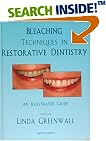 Bleaching Techniques in Restorative Dentistry: An Illustrated Guide