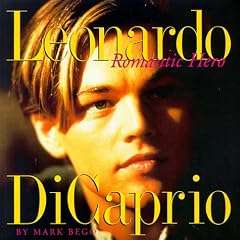 Leonardo Dicaprio: Romantic Hero