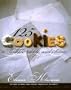 125 Cookies to Bake, Nibble, and Savor