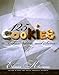125 Cookies to Bake, Nibble, and Savor