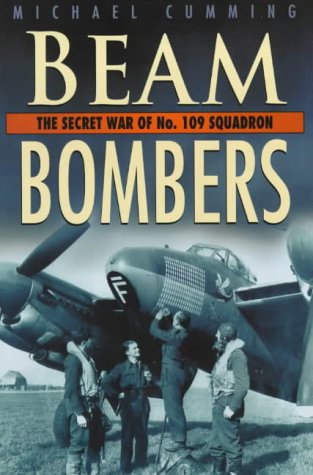 Beam Bombers: Secret War of No.109 Squadron