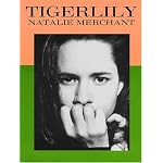 Natalie Merchant - Tigerlily book cover