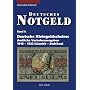 Deutsches Notgeld, Band 5 + 6: Deutsche Kleingeldscheine: Amtliche Verkehrsausgaben 1916 - 1922: Deutsche Kleingeldscheine: Amtliche Verkehrsausgaben 1916 - 1922 (A - K): BD 5 u. 6