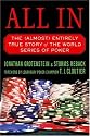 All In: The (Almost) Entirely True Story of the World Series of Poker