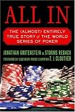 All In: The (Almost) Entirely True Story of the World Series of Poker