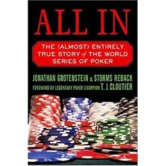 All in: The (Almost) Entirely True Story of the World Series of Poker
