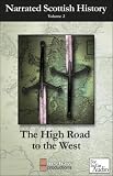 Review Heehaw Publishing  / The Highroad to the West (Narrated Scottish History)