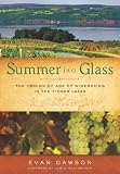 Summer in a Glass: The Coming of Age of Winemaking in the Finger Lakes