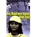 Das M�dchen hinter dem Foto. Die Geschichte der Kim Phuc