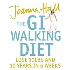 The GI Walking Diet: Lose 10lbs and Look 10 Years Younger in 6 Weeks