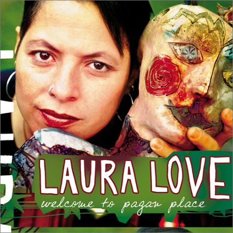 Laura Love - Welcome to Pagan Place - Zortam Music