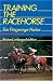 Training the Racehorse
