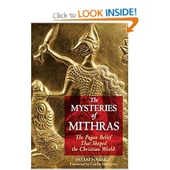 The Mysteries of Mithras: The Pagan Belief That Shaped the Christian World