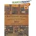 Craftsman Homes: More than 40 Plans for Building Classic Arts & Crafts-Style Cottages, Cabins, and Bungalows