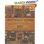 Craftsman Homes: More than 40 Plans for Building Classic Arts & Crafts-Style Cottages, Cabins, and Bungalows