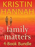 Kristin Hannah's Family Matters 4-Book Bundle: Angel Falls, Between Sisters, The Things We Do for Love, Magic Hour