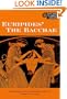 The Bacchae (The Applause Classical Library, Featuring New)