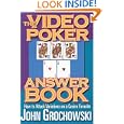 The Video Poker Answer Book by John Grochowski