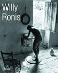 Willy Ronis: La Vie En Passant