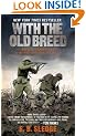 With the Old Breed: At Peleliu and Okinawa