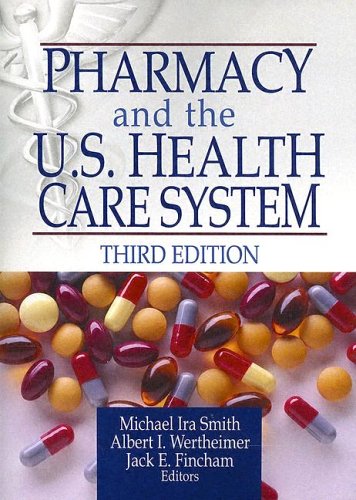 Pharmacy and the U.S. Health Care System