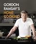 Gordon Ramsay's Home Cooking: Everything You Need to Know to Make Fabulous Food
