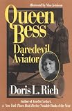  : Queen Bess: Daredevil Aviator