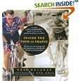 Inside the Tour de France: The Pictures, the Legends, and the Untold Stories of the World's Most Beloved Bicycle Race by Eric Delanzy