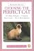 Books : Choosing the Perfect Cat (Raising the Ideal Cat)