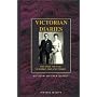 Victorian Diaries: The Daily Lives of Victorian Men and Women