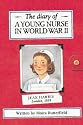 The Diary of a Young Nurse in World War II (History Diaries)