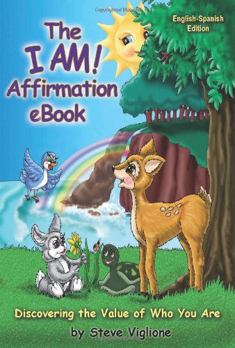 The I AM! Affirmation Book: Discovering the Value of Who You Are (English and Spanish Edition)