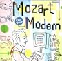 Set Your Life to Music: Mozart for Modem