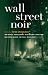 Wall Street Noir (Akashic Noir)