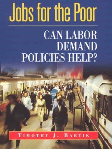 Jobs for the Poor: Can Labor Demand Policies Help?