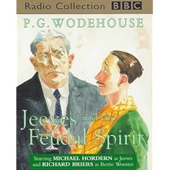 Jeeves and the Feudal Spirit: A BBC Radio 4 Full-cast Dramatisation (BBC Radio Collection)