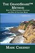 The GrandShare Method: How To Fractionally Purchase and Own A Vacation Home