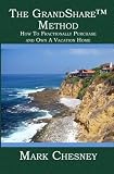 The GrandShare Method: How To Fractionally Purchase and Own A Vacation Home