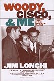 Woody, Cisco, and Me: Seamen Three in the Merchant Marine (Music in American Life)