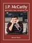 JP McCarthy, Just Don't Tell Them Where I Am